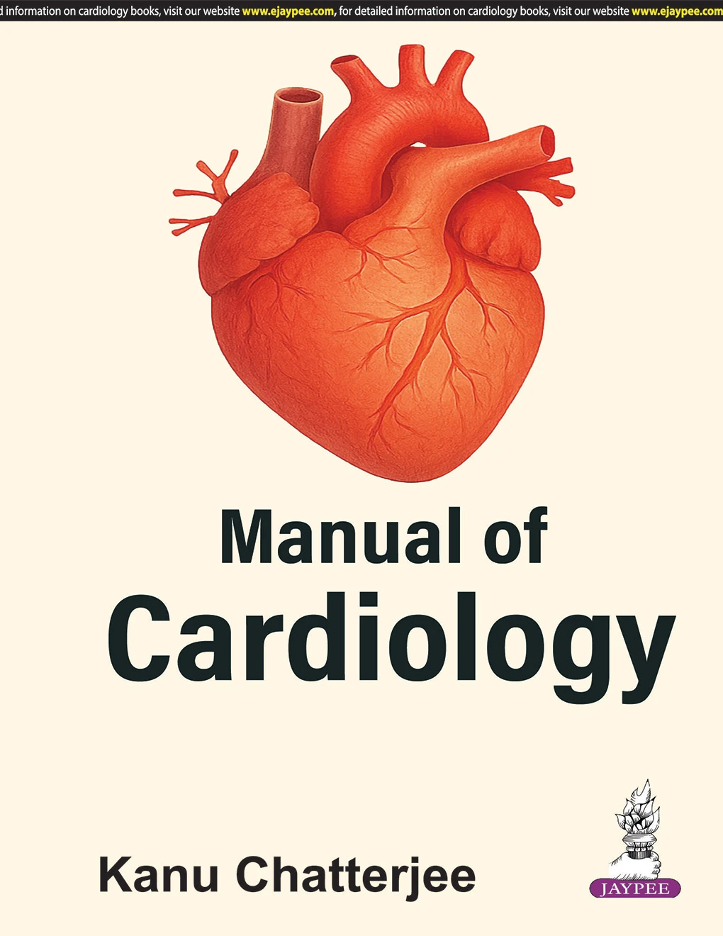 Manual of Cardiology by Kanu Chatterjee | Jaypee