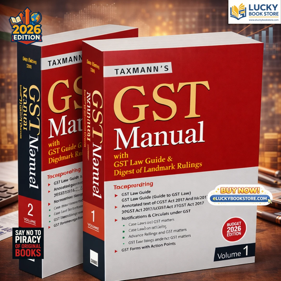 GST Manual with GST Law Guide & Digest of Landmark Rulings Vol 1 & 2 | 26th Edition 2026 Edition | Taxmann