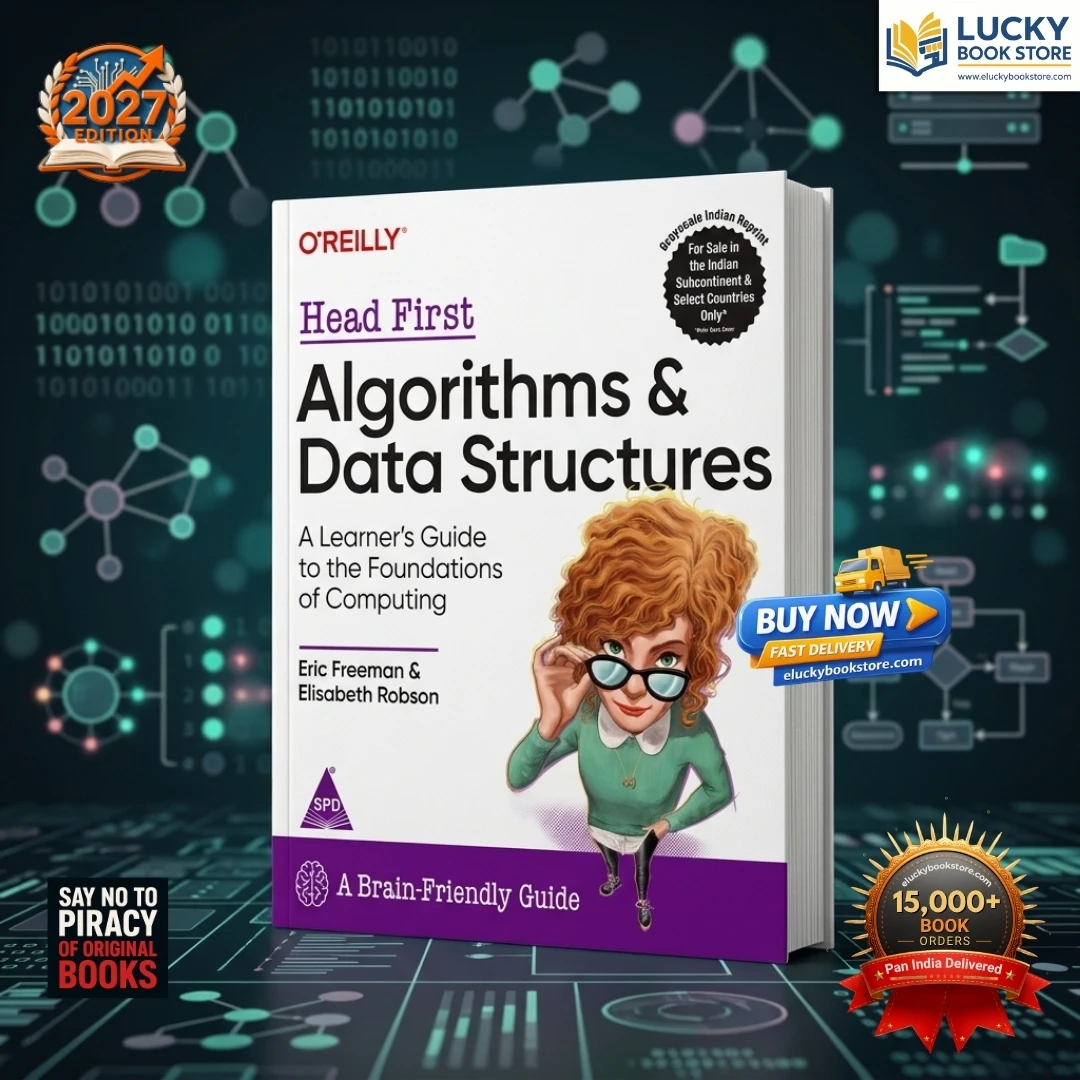 Head First Algorithms and Data Structures: A Learner's Guide to the Foundations of Computing | Eric Freeman | O'Reilly