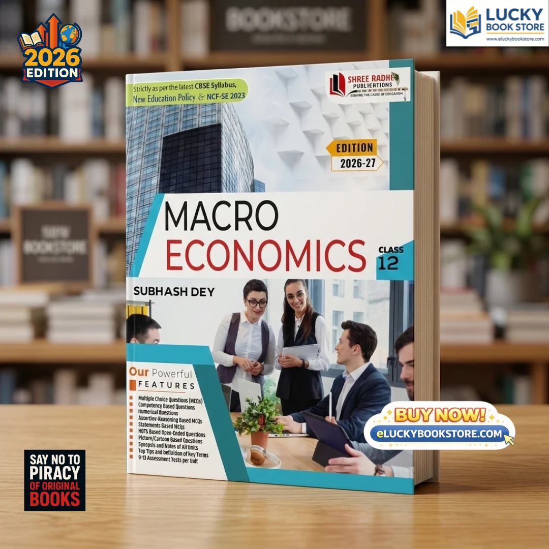 Class 12 CBSE Macro Economics | Subhash Dey | 2026 Edition | Shree Radhey Publication