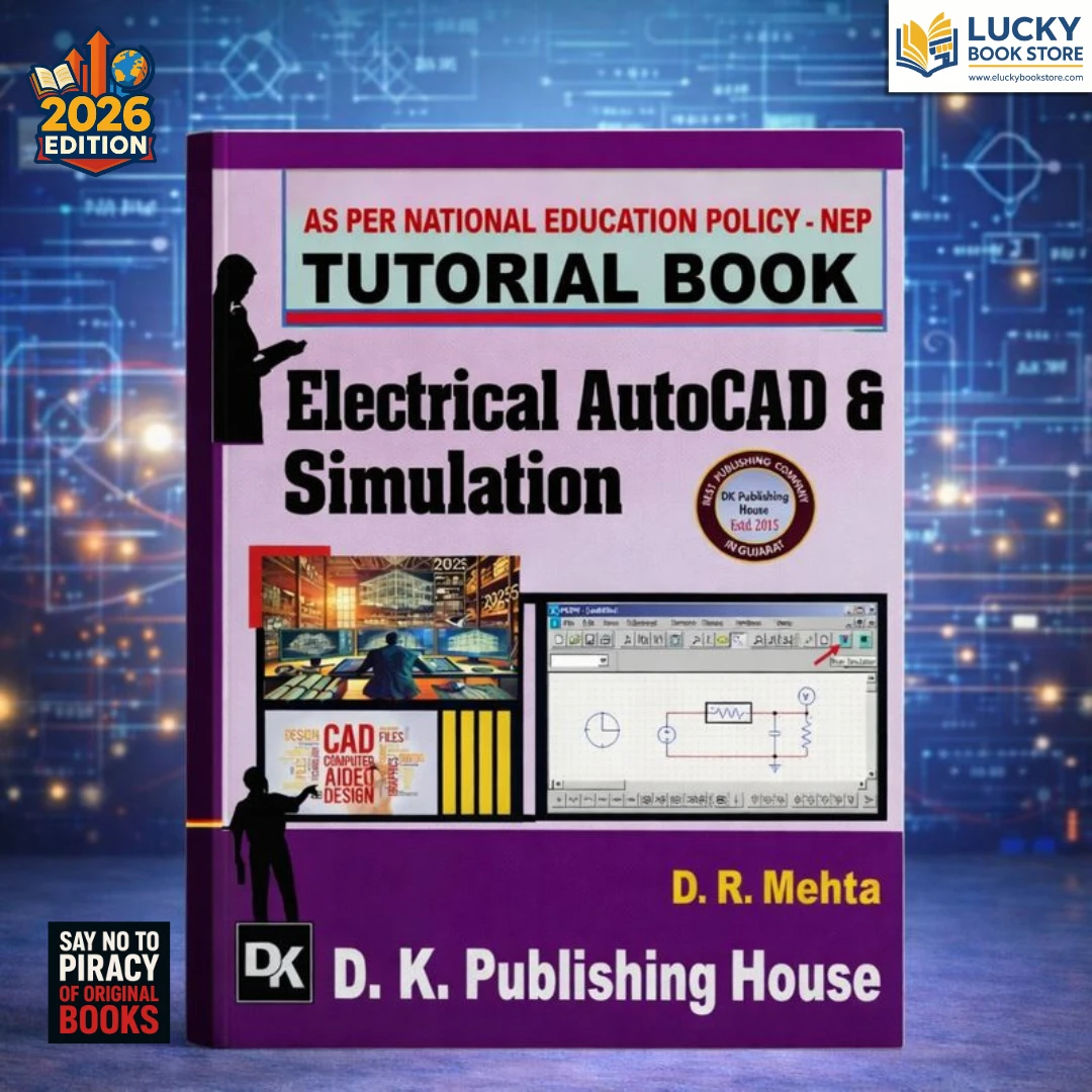 4th Sem Diploma Tutorial Book Electrical AutoCAD and Simulation 2026 Edition by DR Mehta | Dk Publishing House