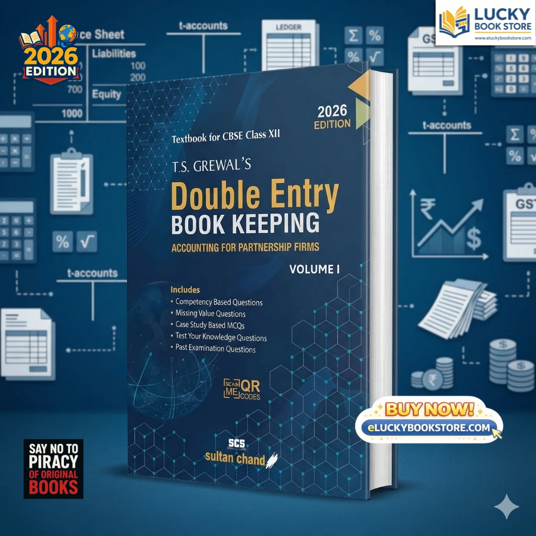 Class 12 CBSE Double Entry Book Keeping (Accounting for Partnership Firms)(Vol 1) | 2026 Edition | TS Grewal | Sultan Chand