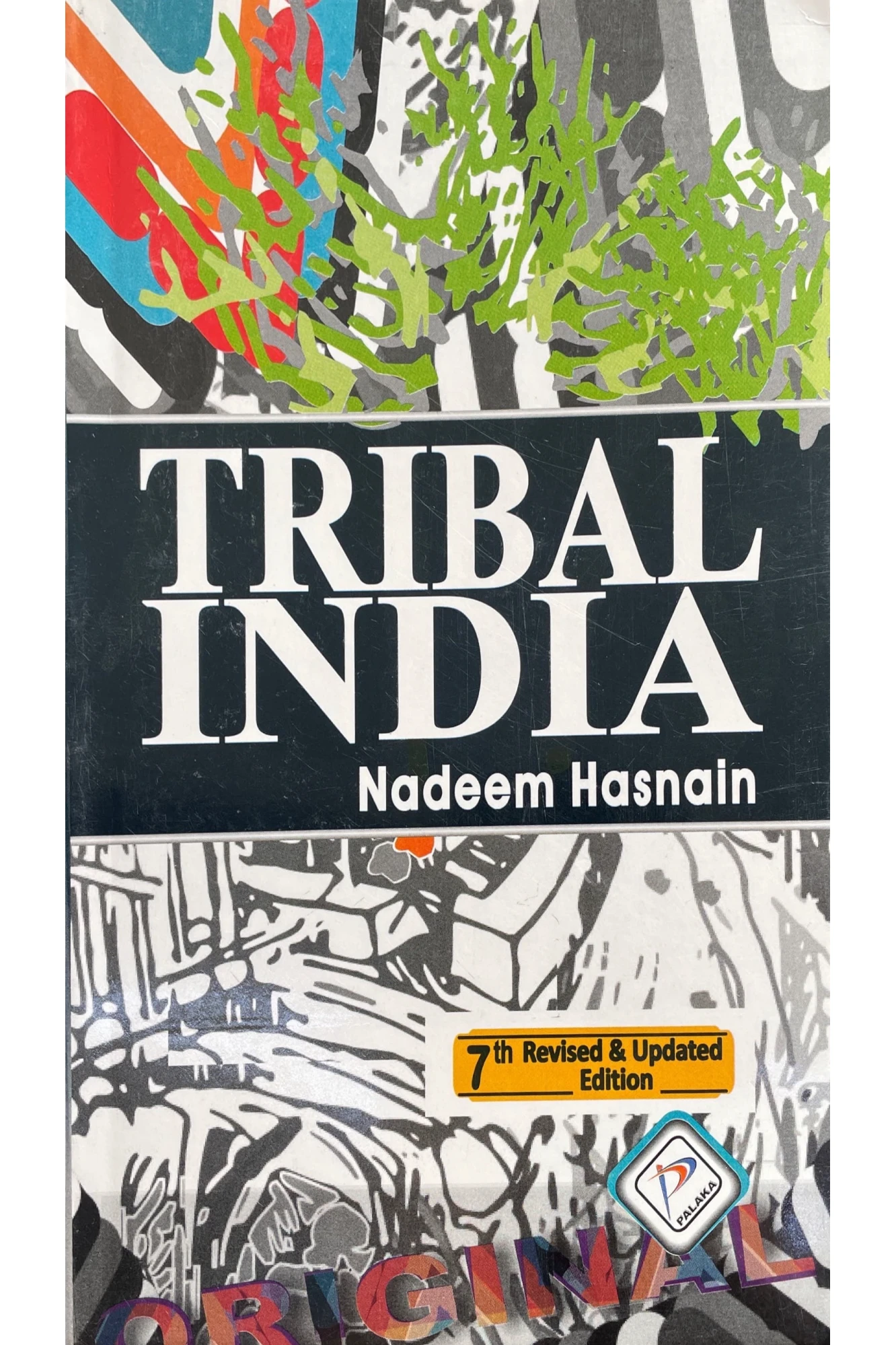TRIBAL INDIA BY NADEEM HASNAIN