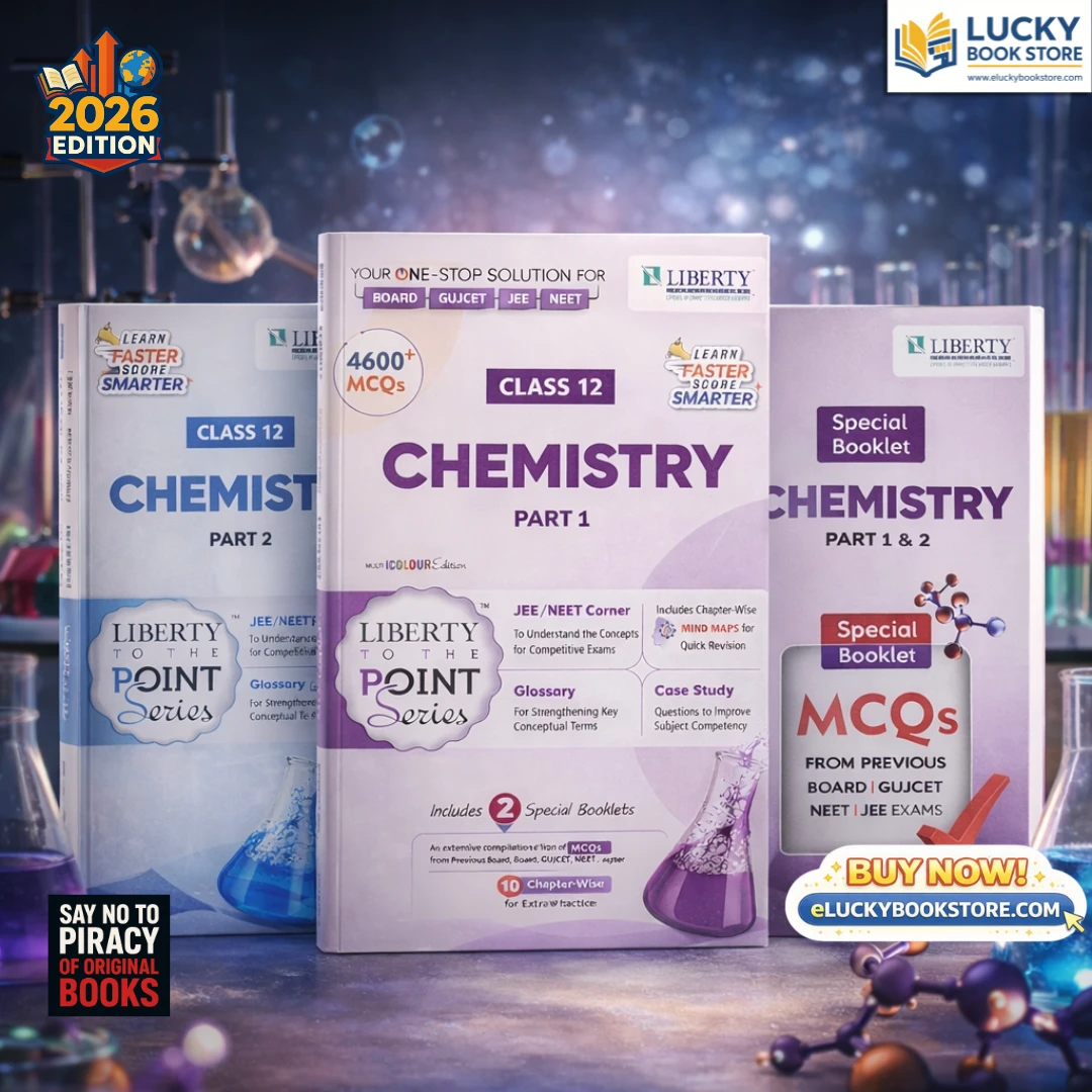 Std 12 Liberty To The Point Series Chemistry (Part-1 and 2) 2026 Edition | 4600+ MCQs | Including 2 Special Booklets | English
