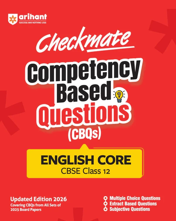 Checkmate CBSE Class 12 English Core Competency Based Questions (CBQs)  Updated Edition 2026 | Arihant