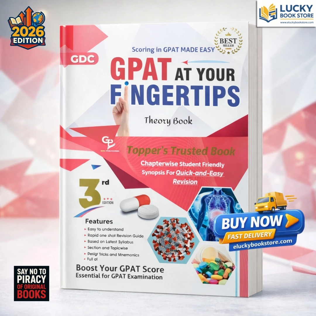 Theory GPAT AT Your Fingertips | Chapterwise Student Friendly Synopsis for Quick & Easy Revision Scoring in GPAT MADE EASY | 3rd 2025 Edition | GDC