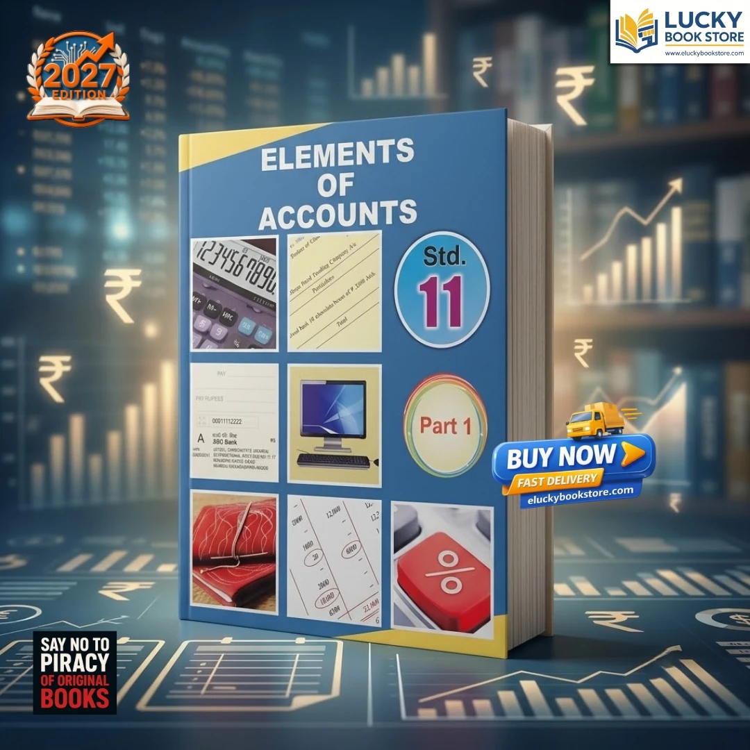 Class 11 GSEB Textbook Elements of Accounts (Part-1) | English Medium | 2026 Edition