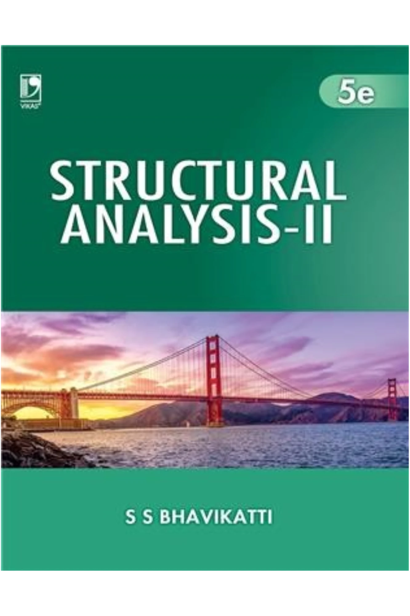 Structural Analysis-2 (5th edition) by S S Bhavikatti | Vikas Publishing