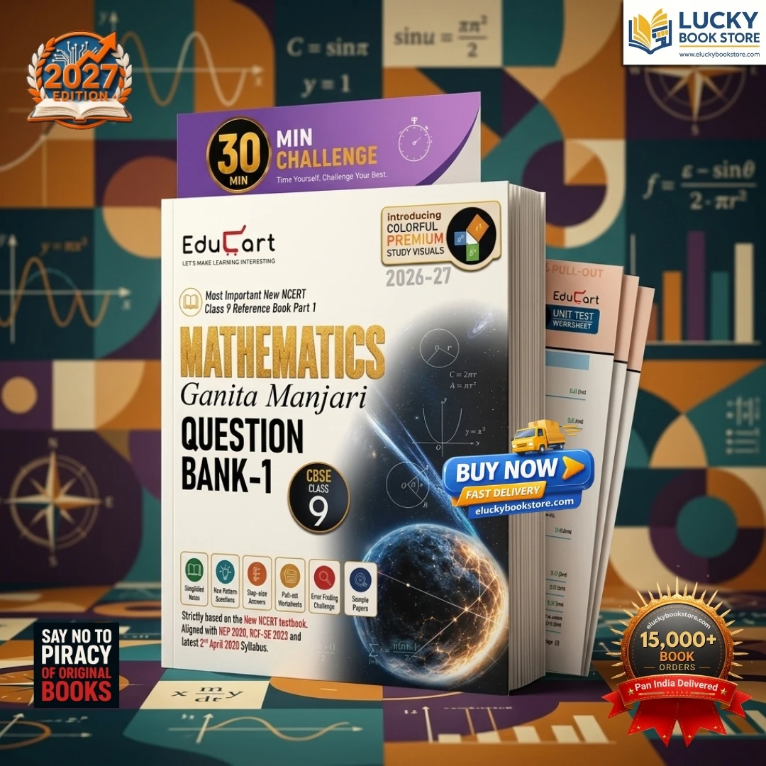 Educart CBSE Class 9 Mathematics Question Bank 2026-27 | Ganita Manjari PART-1 | New NCERT Guide and Most Important Reference Book for 2027 (with worksheets and sample papers extra)