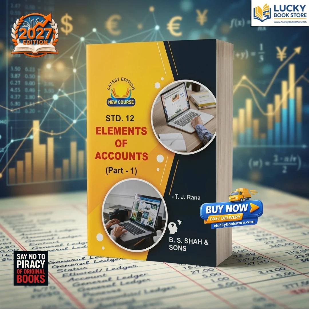 Std 12 GSEB Elements of Accounts | English | Part-1 | 33rd edition 2026 | TJ Rana | BS Shah
