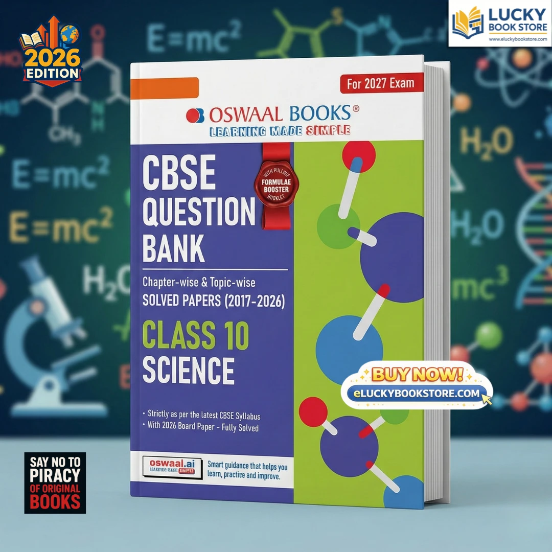 Class 10 CBSE Oswaal Question Bank Science Chapter-wise and Topic-wise Solved Papers (2017-2026) | Includes 2026 Papers- fully solved | With Mind Maps & Revision Notes For 2027 Exam