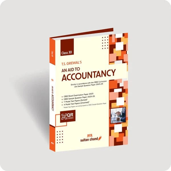 Class 12 CBSE TS Grewal An Aid to Accountancy 2025 Edition | Sultan Chand