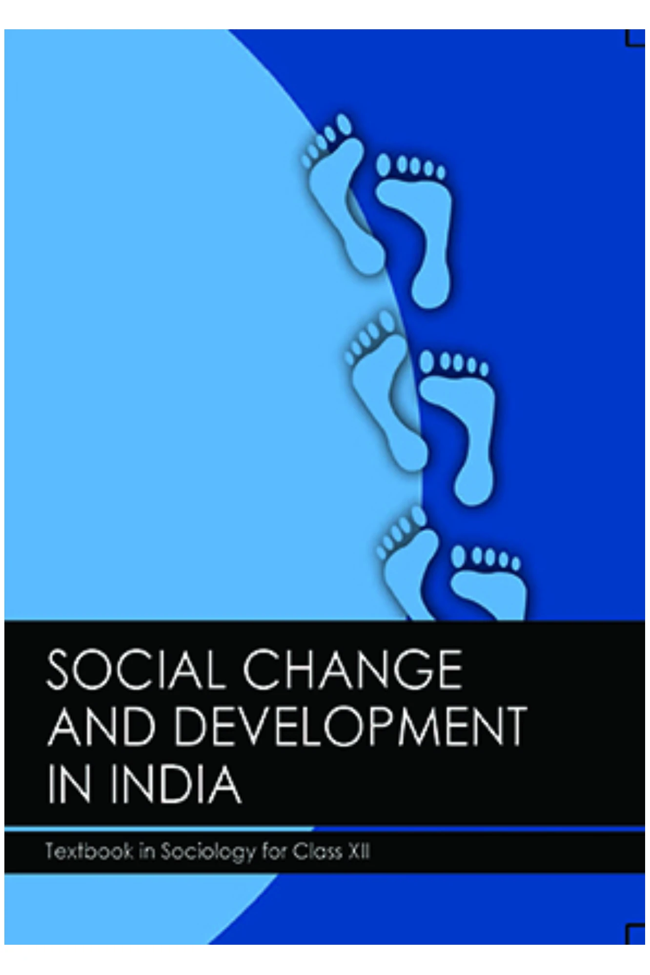 CLASS 12 NCERT SOCIAL CHANGE & DEVELOPMENT IN INDIA