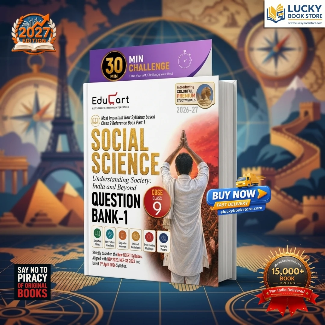 Educart CBSE Class 9 Social Science (SST) Question Bank 2026-27 | Understanding Soc. India & Beyond PART-1 | Most Important Reference Book for 2027 (with worksheets & sample papers extra)