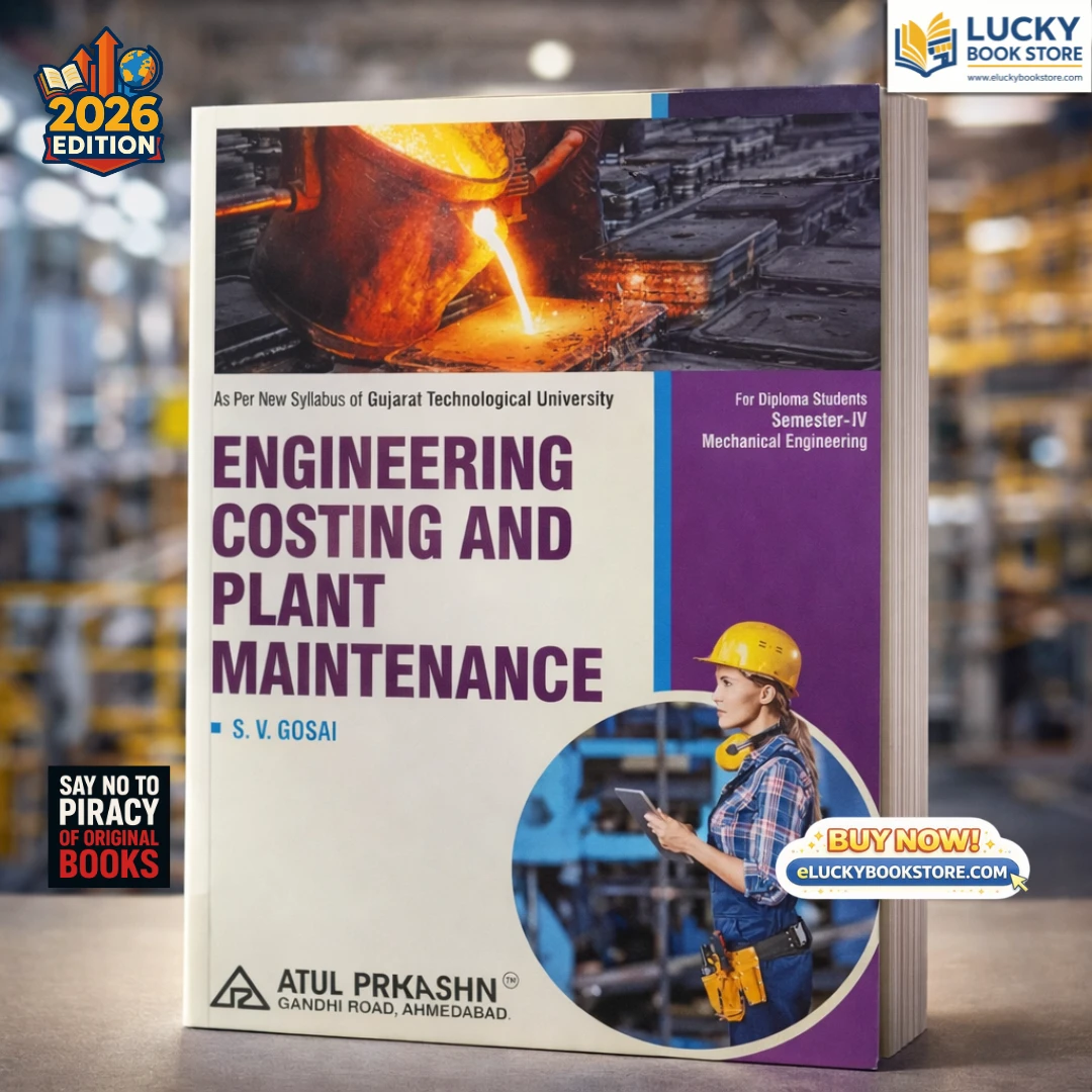 4th Sem Diploma Engineering Costing and Plant Maintenance by SV Gosai | English | 2026 Edition | Atul Prakashan