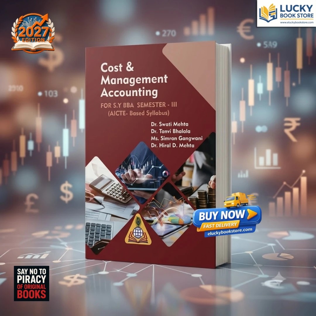 SY BBA Sem-3 Cost and Management Accounting | Swati Mehta, Tanvi Bhalala | as Per VNSGU | 2026 Edition | Rass Global Publication