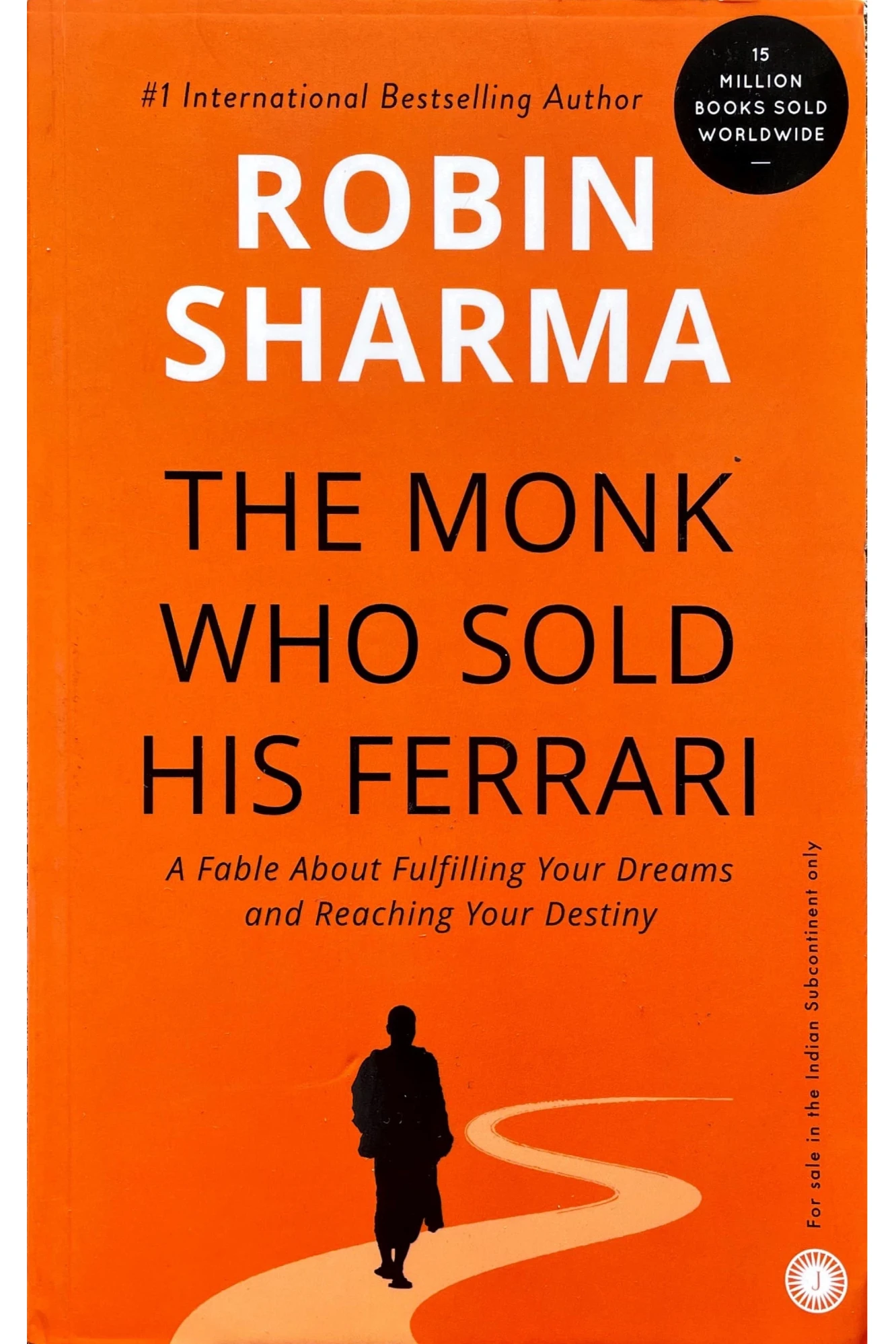 THE MONK WHO SOLD HIS FERRARI BY ROBIN SHARMA