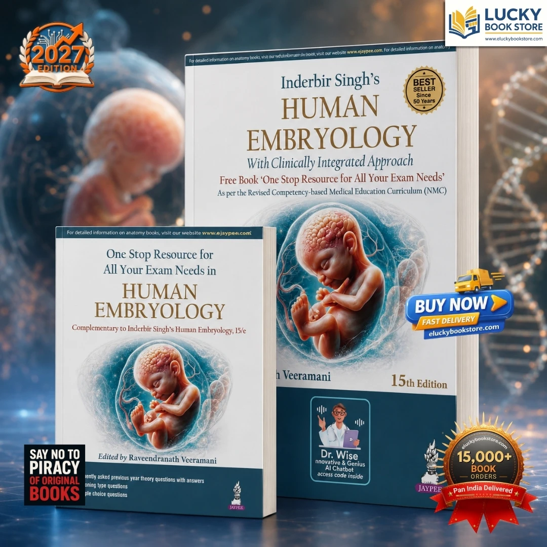 Inderbir Singh’s Human Embryology (With Clinically Integrated Approach) Includes a FREE book of One Stop Resource for All Your Exam Needs | 15th Edition 2027 | Jaypee