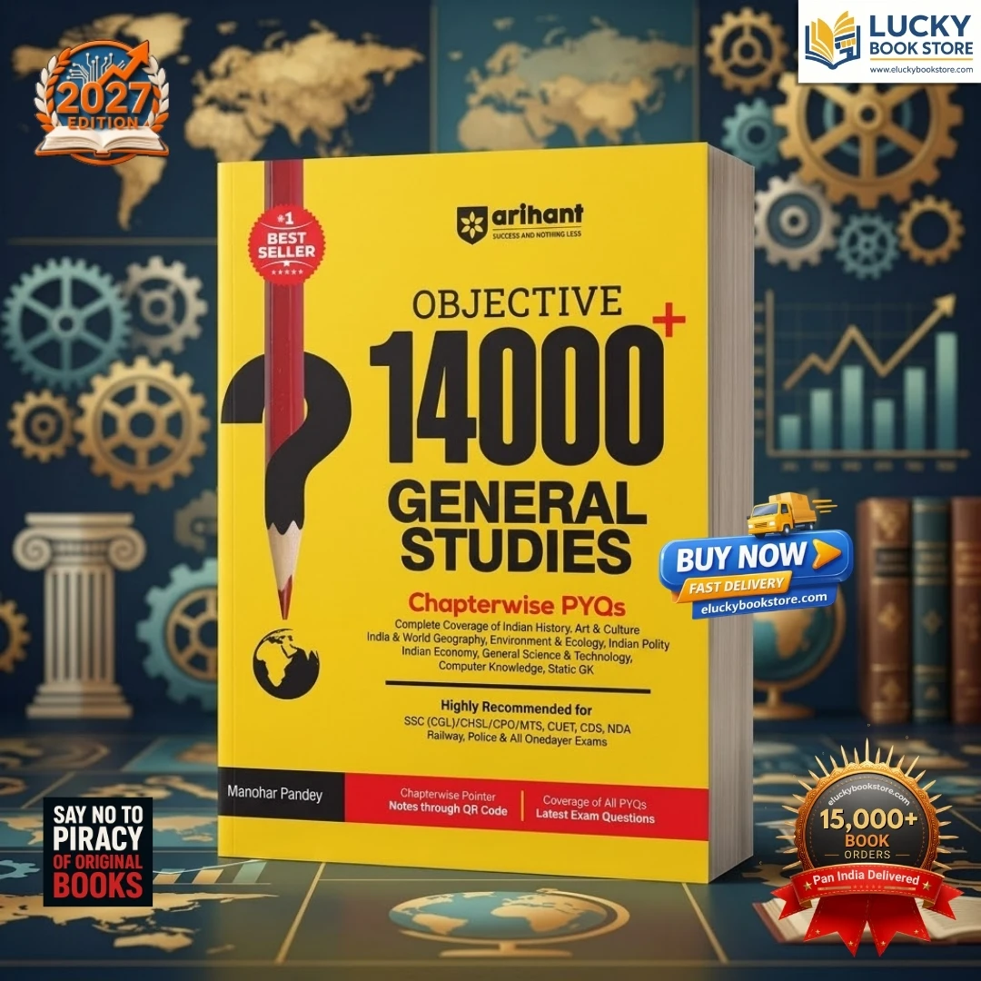 Objective 14000+ General Studies Chapterwise PYQs | Complete Coverage of History, Polity, Geography, Economy, Science & Static GK | for  All Competitive Exams | English | 2027 Edition | Arihant