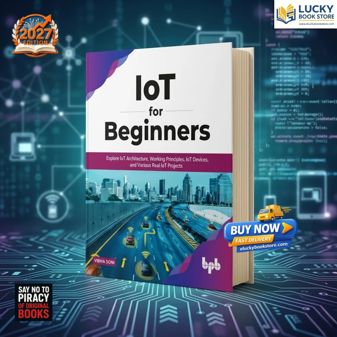 IOT For Beginners By Wayne Murphy | 2026 Edition | BPB Pub