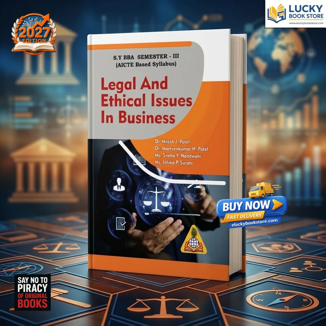 SY BBA Sem-3 Legal & Ethical Issues In Business | Nilesh Patel, Marteenkumar Patel | as Per VNSGU | 2026 Edition | Rass Global Publication