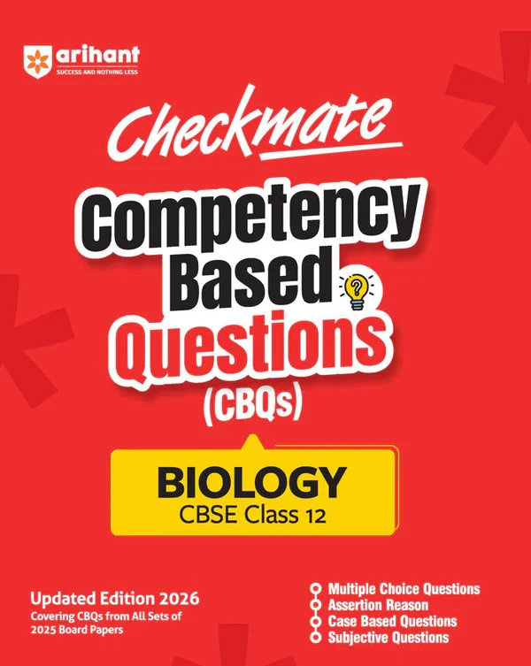 Checkmate CBSE Class 12 Biology Competency Based Questions (CBQs) Updated Edition 2026 | Arihant