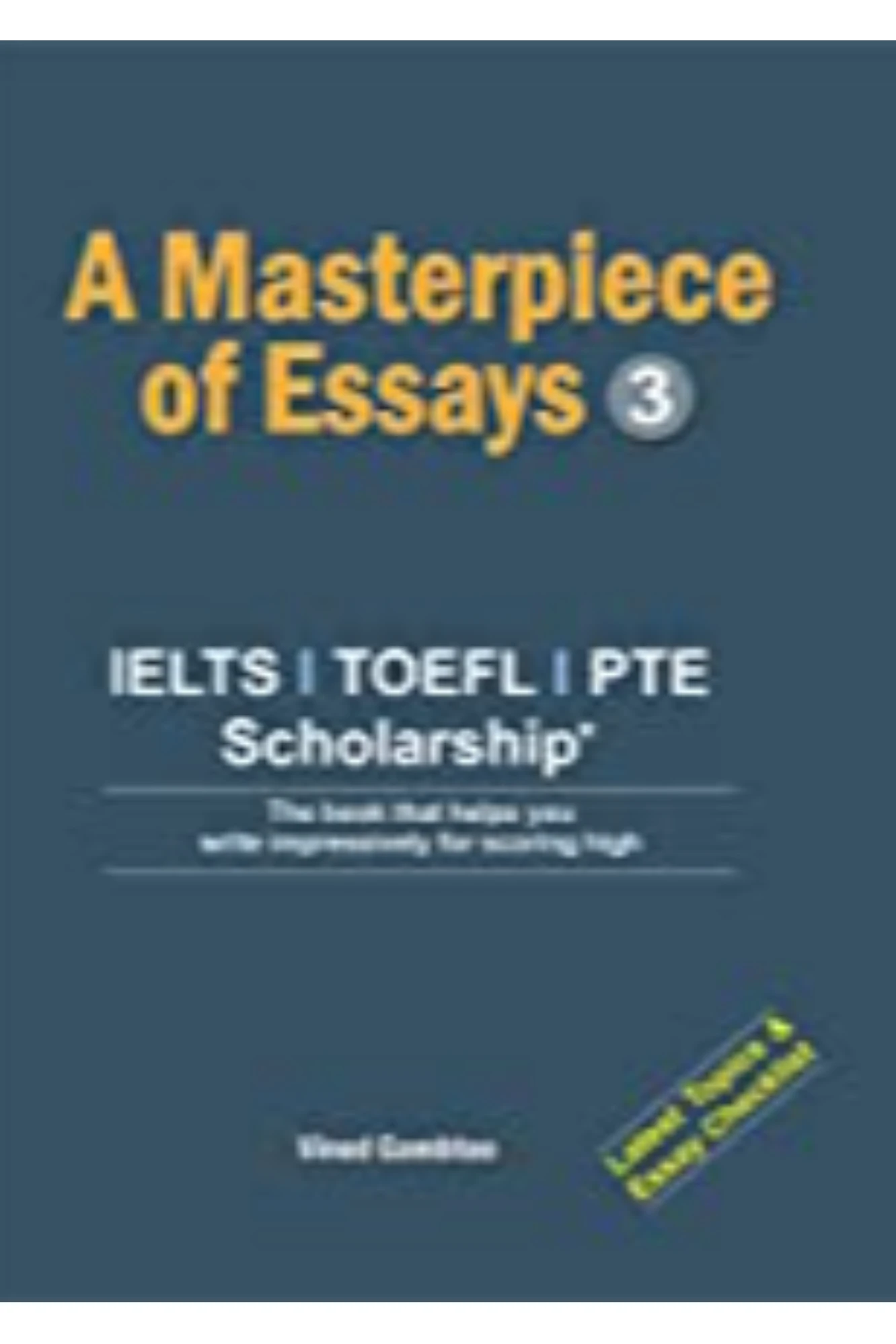A MASTERPIECE OF ESSAYS 3 BY VINOD GAMBTOO