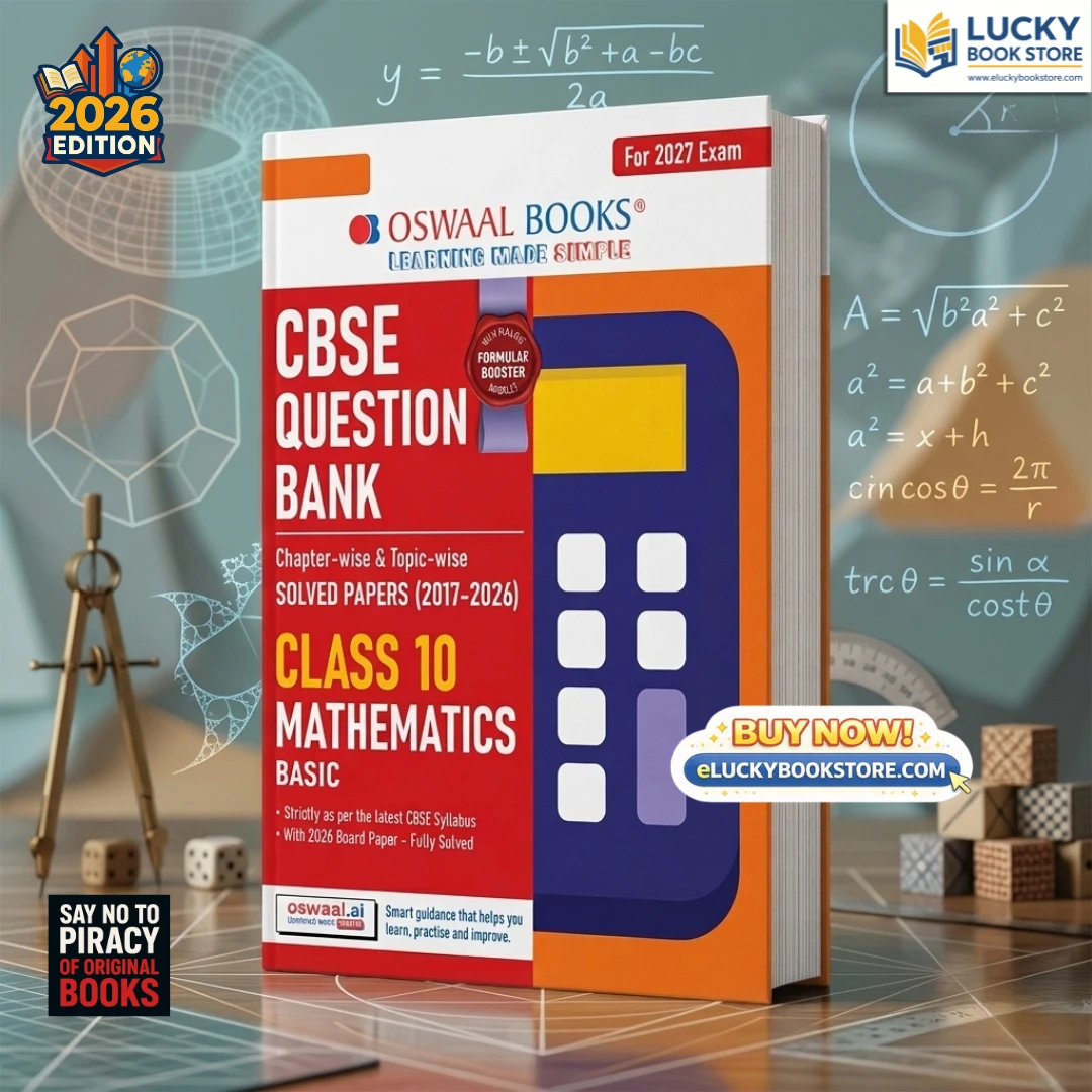 Class 10 CBSE Oswaal Question Bank Mathematics(Basic) Chapter-wise and Topic-wise Solved Papers (2017-2026) | Includes 2026 Papers- fully solved | With Mind Maps & Revision Notes For 2027 Exam