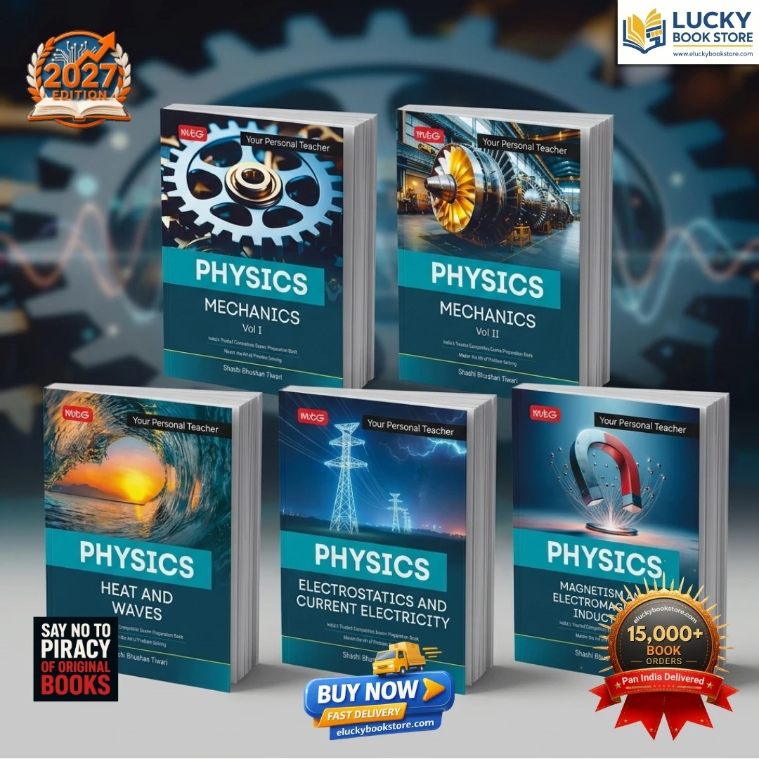 Your Personal Teacher Physics by SBT Sir – Mechanics Volume 1 and 2 | Heat and Waves | Electrostatics and Current Electricity | Magnetism and Electromagnetic (Set of 5 Books) | 2027 Edition | Shashi Bhushan Tiwari | MTG