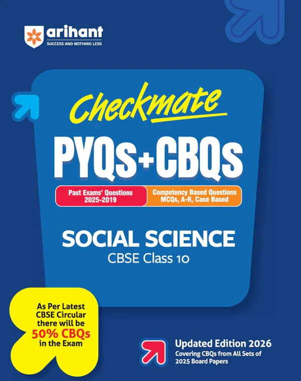 Checkmate CBSE Class 10 Social Science | PYQs & CBQs (Competency Based Questions & Previous Year Question) Updated Edition 2026 | Arihant