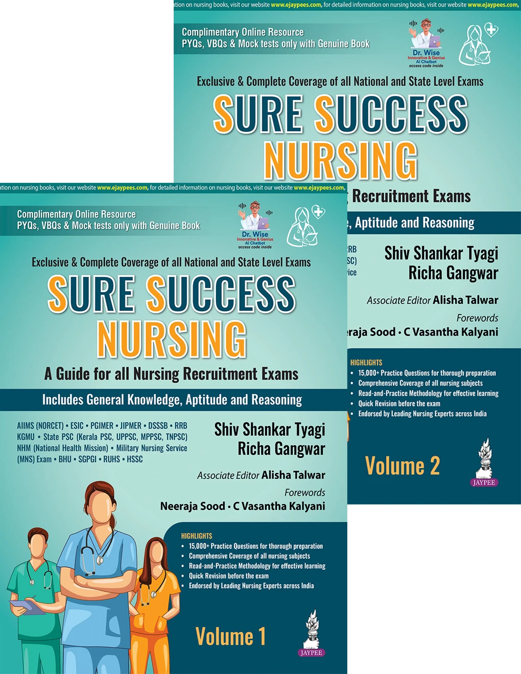 Sure Success Nursing: A Guide for all Nursing Recruitment Exams by SHIV SHANKAR TYAGI, RICHA GANGWAR, ALISHA TALWAR | Jaypee