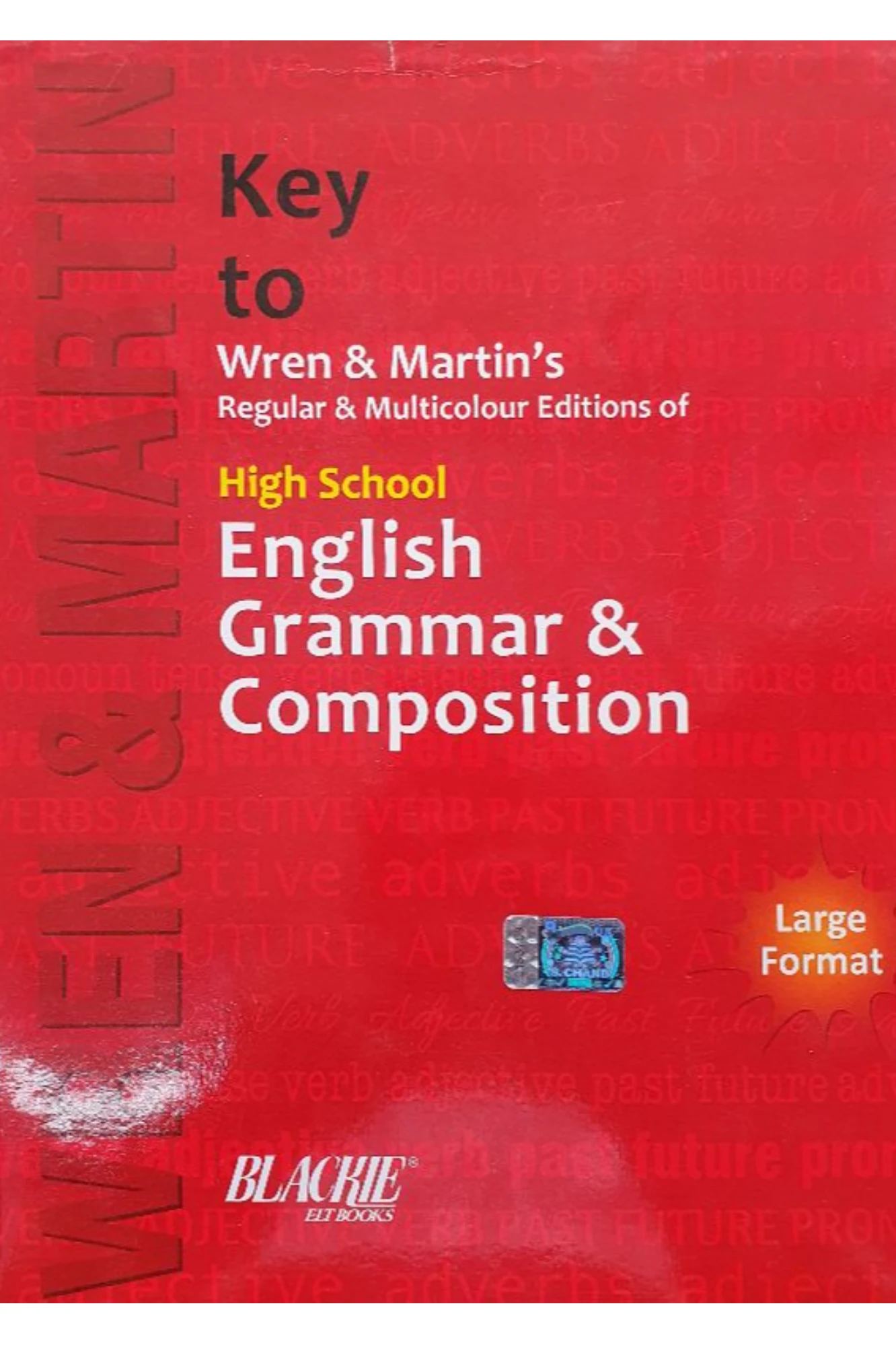 KEY TO HIGH SCHOOL ENGLISH GRAMMAR & COMPOSITION BY WREN & MARTIN