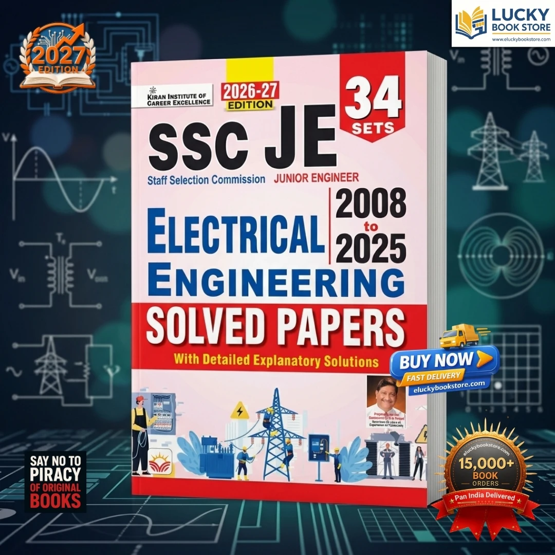 SSC JE Junior Engineer Electrical Engineering 2008 to 2025 Solved Papers | 2026-2027 Edition | English | Kiran Prakashan
