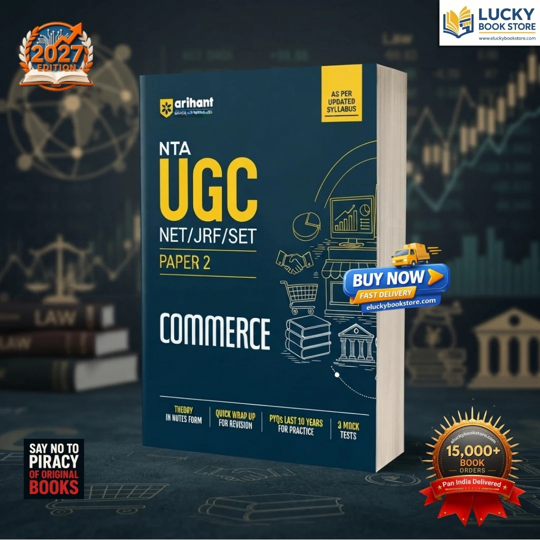 NTA UGC NET/JRF/SET Exam | Paper 2-Commerce | Complete Study Guide as per Updated Syllabus | Theory Notes, Quick Revision, PYQs Last 10 Years for Practice & 3 Mock Tests | 2027 Edition | Arihant