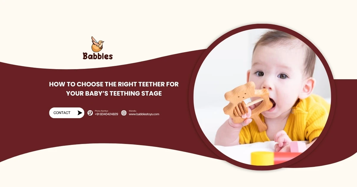 How to Choose the Right Teether for Your Babys Teething Stage