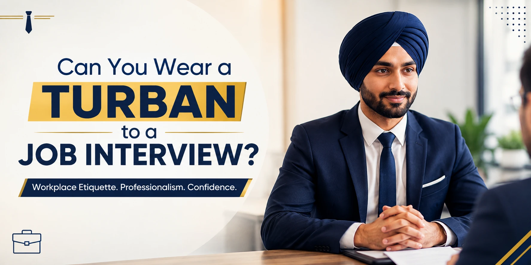 Can You Wear a Turban to a Job Interview? Workplace Turban Etiquette in India